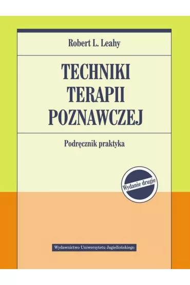 Techniki terapii poznawczej. Podr�cznik praktyka - Robert L. Leahy
