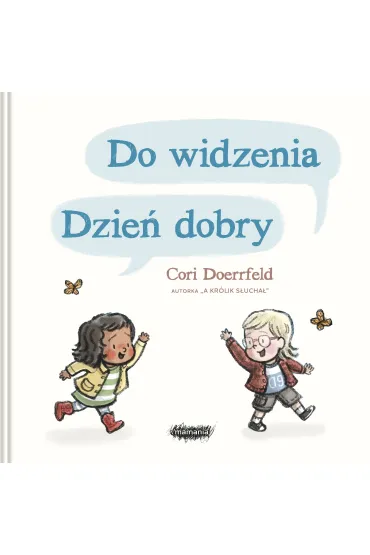 Do widzenia, dzie� dobry - Cori  Doerrfeld