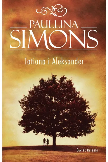 Tatiana i Aleksander. Je�dziec miedziany. Tom 2 - Paullina Simons