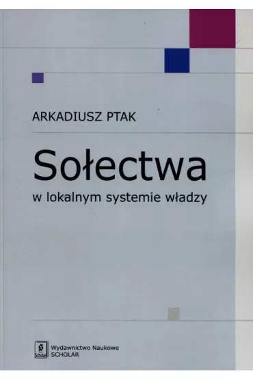 So�ectwa w lokalnym systemie w�adzy - Arkadiusz Ptak