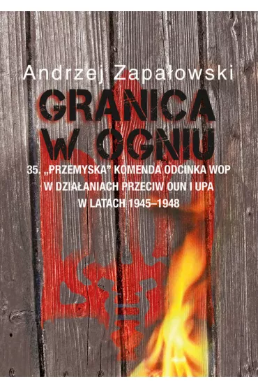 Granica w ogniu - Andrzej Zapa�owski