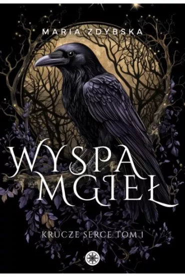 Wyspa Mgie�. Krucze Serce. Tom 1 - Maria Zdybska