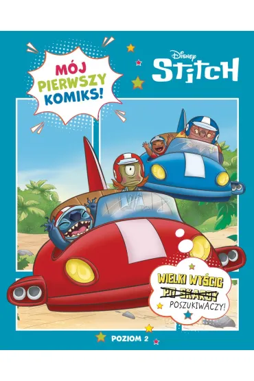 M�j pierwszy komiks. Poziom 2. Wielki wy�cig poszukiwaczy. Disney Stitch