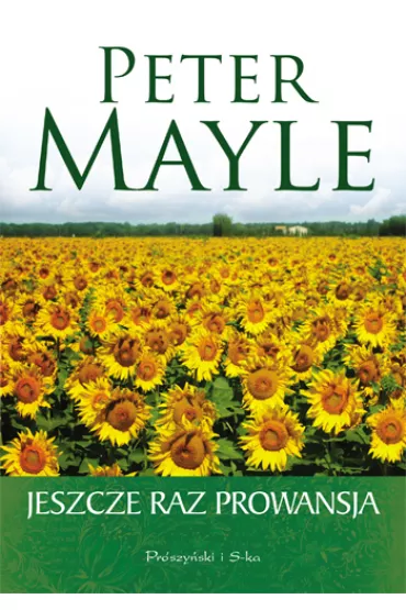 Jeszcze raz Prowansja - Peter Mayle