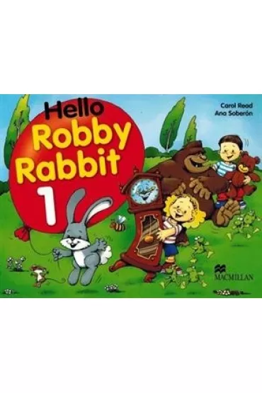 Hello Robby Rabbit 1. Student's Book - Carol Read
