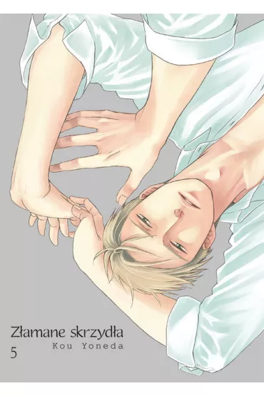 Z�amane Skrzyd�a. Tom 5 - Kou Yoneda
