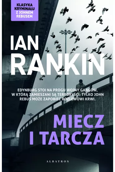 Miecz i tarcza. Cykl Inspektor Rebus. Tom 6 - Ian Rankin