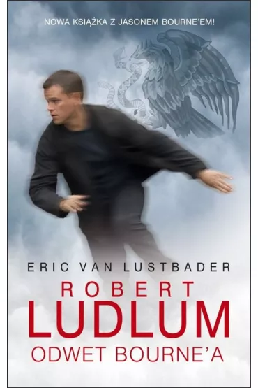 Odwet Bourne`a - Robert Ludlum, Eric Lustbader Von