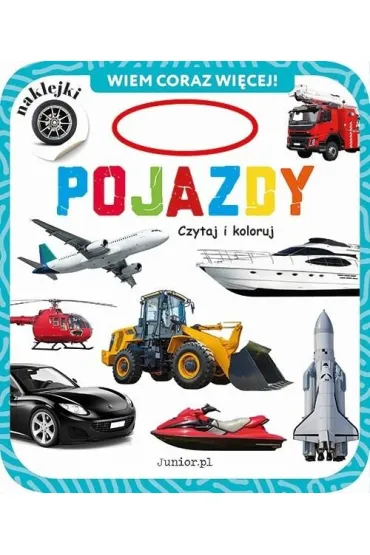 Pojazdy. Czytaj i koloruj. Wiem coraz wi�cej!