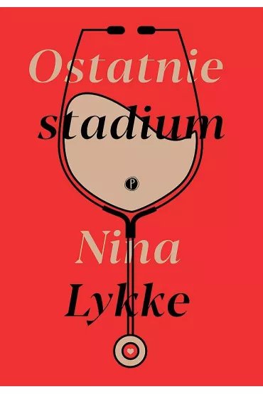 Ostatnie stadium - Nina  Lykke