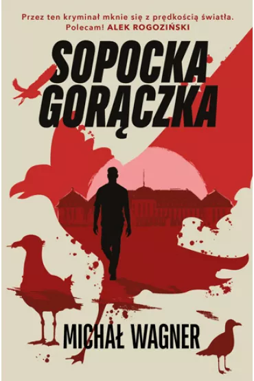 Sopocka gor�czka - Micha� Wagner