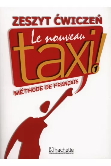 Le Nouveau Taxi! 1. �wiczenia - Guy Capelle, Robert Menand