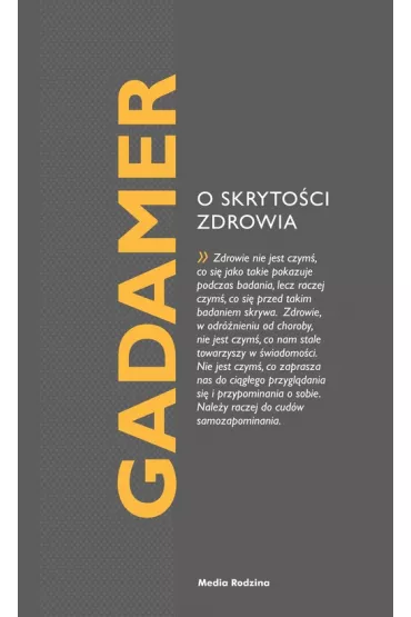 O skryto�ci zdrowia - Hans-Georg Gadamer