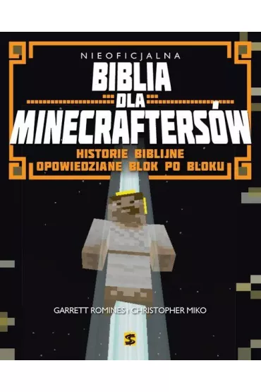 NIEOFICJALNA BIBLIA DLA MINECRAFTERS�W