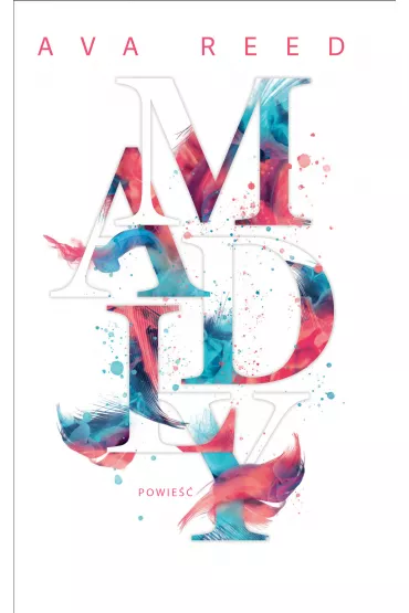 Madly. In Love. Tom 2 - Ava Reed