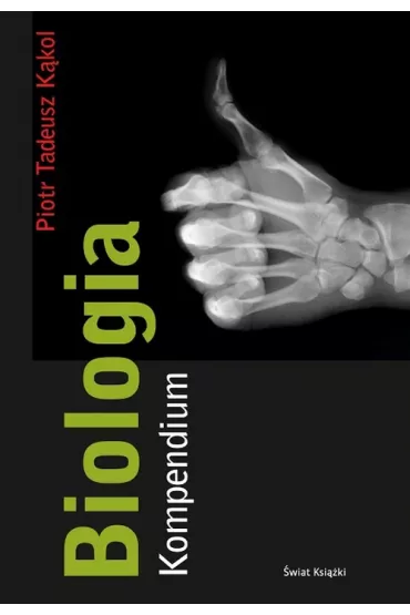 Biologia Kompendium - Piotr Tadeusz K�kol