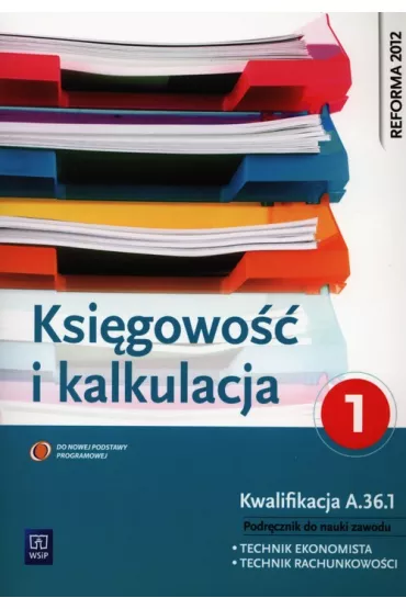 Ksi�gowo�� i kalkulacja. Podr�cznik do zawodu technik ekonomista. Cz�� 1 - Gra�yna Borowska, Irena Frymark