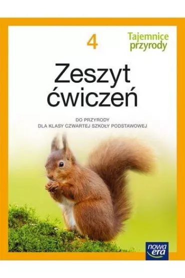 Tajemnice przyrody 4. Zeszyt �wicze� do przyrody dla klasy czwartej szko�y podstawowej - Iwona Wr�bel, Joanna Stawarz, Jolanta Golanko, Urszula Mo�dzierz