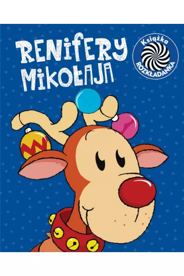 Ruchome obrazki. Renifery Miko�aja - Urszula Koz�owska