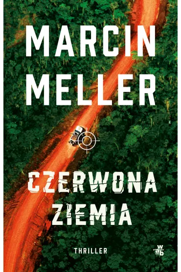 Czerwona ziemia - Marcin Meller