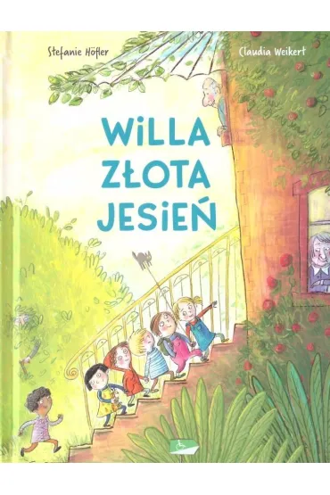 Willa z�ota jesie� - Claudia Weikert, Stefanie H�fler