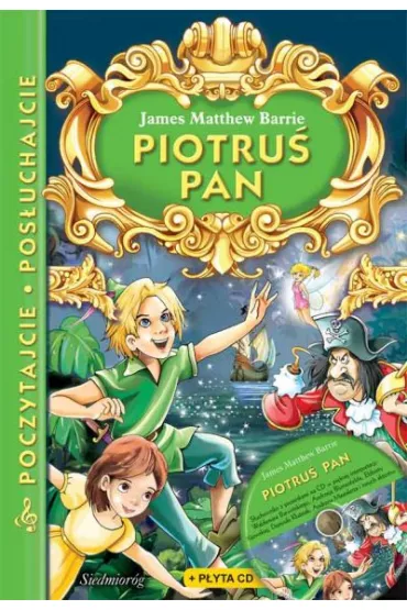 Piotru� Pan. Poczytajcie, pos�uchajcie + CD - James Matthew Barrie