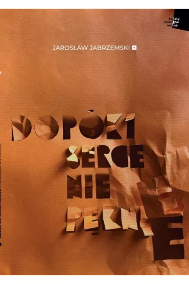 Dop�ki serce nie p�knie - Jaros�aw Jabrzemski