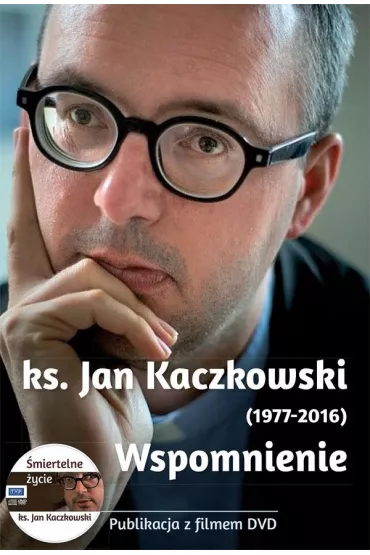 Ks. Jan Kaczkowski. Wspomnienie - Jan Kaczkowski