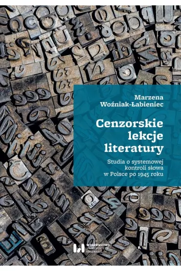 Cenzorskie lekcje literatury - Marzena Wo�niak-�abieniec