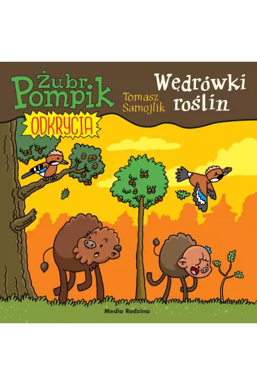 W�dr�wki ro�lin. �ubr Pompik. Odkrycia. Tom 11 - Tomasz Samojlik