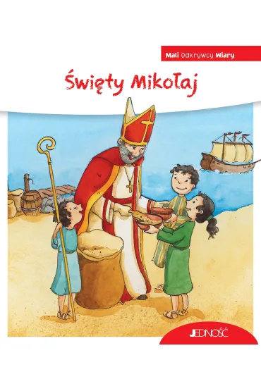 �wi�ty Miko�aj. (seria: Mali Odkrywcy Wiary) - Cordula Janusch