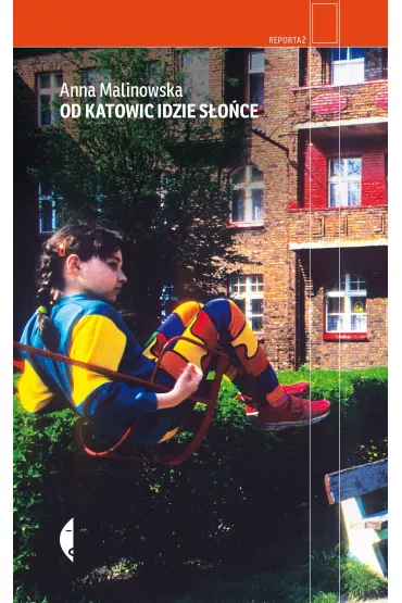 Od Katowic idzie s�o�ce - Anna Malinowska