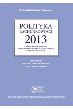 eBook Polityka rachunkowoci 2013 z komentarzem do planu kont dla jednostek budetowych i samorzdowych zakadw budetowych pdf mobi epub
