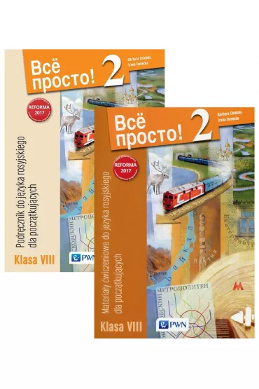 Wsio prosto! 2. Podr�cznik i materia�y �wiczeniowe do j�zyka rosyjskiego dla pocz�tkuj�cych. Klasa 8 - Barbara Chlebda, Irena Danecka