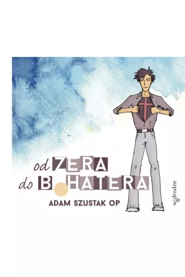 Od zera do bohatera + CD - Adam Szustak, Przemys�aw Wysogl�d