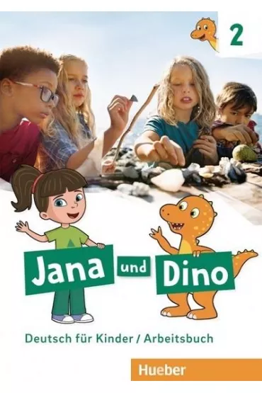 Jana und Dino 2. Deutsch fur Kinder. Arbeitsbuch - Manuela Georgiakaki, Michael  Priesteroth