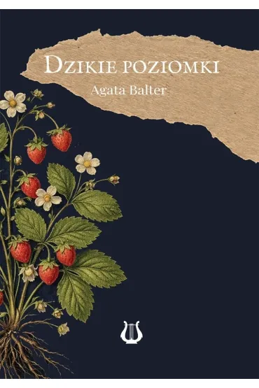Dzikie poziomki - Agata  Balter