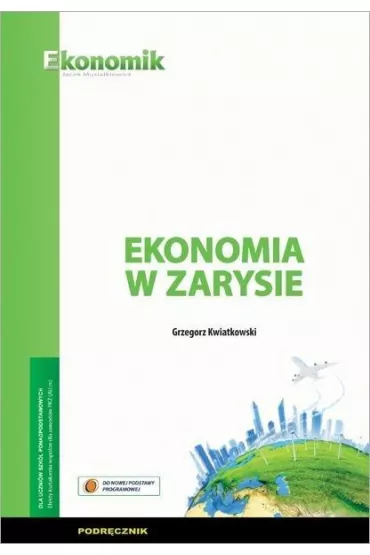 Ekonomia w zarysie. �wiczenia - Grzegorz Kwiatkowski