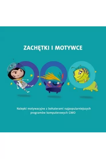 Zach�tki i motywce z bohaterami multimedi�w. Cz�� 2. Nalepki motywacyjne