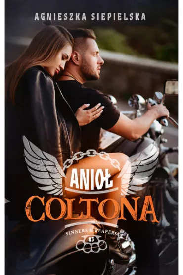 Anio� Coltona. Sinners & Reapers. Tom 3 - Agnieszka Siepielska