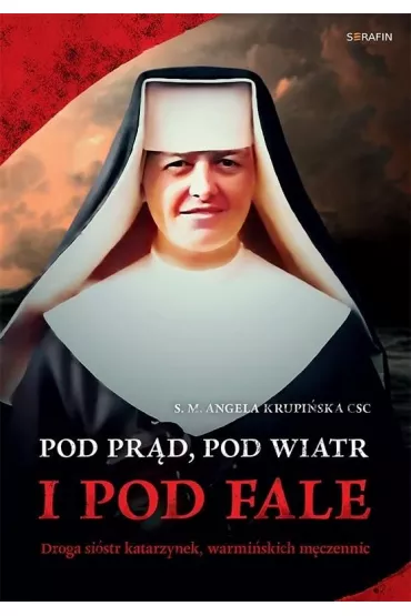 Pod pr�d, pod wiatr i pod fale w.2 - Angela Krupi�ska
