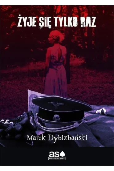 �yje si� tylko raz - Marek Dybizba�ski