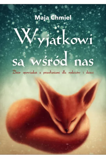Wyj�tkowi s� w�r�d nas - Maja Chmiel