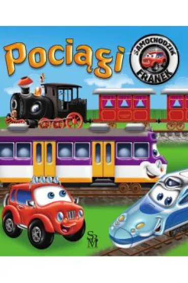 Poci�gi. Samochodzik Franek - El�bieta W�jcik