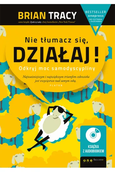 eBook Nie t�umacz si�, dzia�aj! Odkryj moc samodyscypliny (Wydanie ekskluzywne + Audiobook mp3) pdf mobi epub - Brian Tracy
