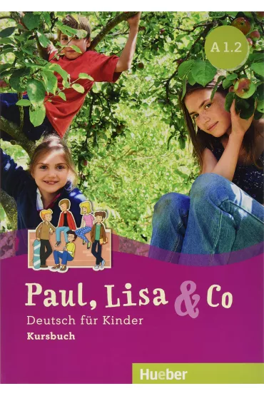Paul, Lisa & Co. A1/2. Kursbuch - Manuela Georgiakaki, Monika Bovermann, Dr Renate Zschrlich