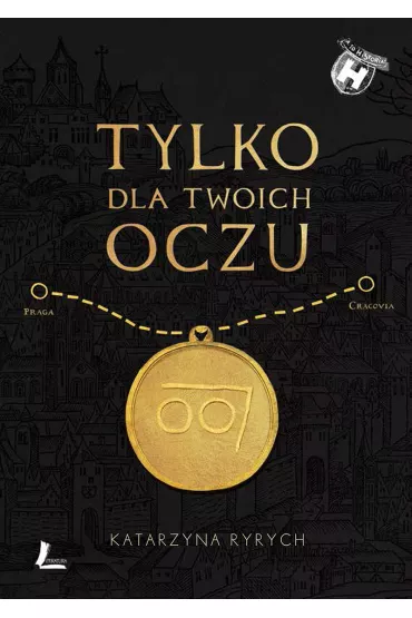 Tylko dla Twoich oczu - Katarzyna Ryrych