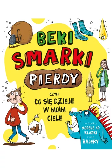 Beki, smarki, pierdy, czyli co si dzieje w moim ciele - Emma Dodson