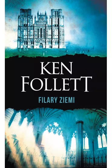 Filary ziemi. Tom 1 - Ken Follett