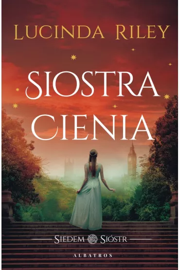 Siostra cienia. Siedem si�str. Tom 3 - Lucinda Riley